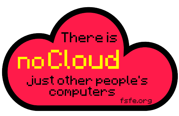 sticker reading there is no cloud just other people's computers